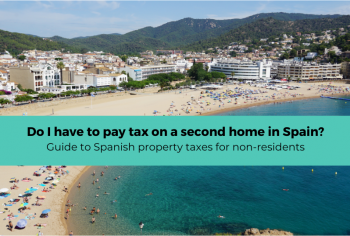 Muss ich für eine Zweitwohnung in Spanien Steuern zahlen? 2022